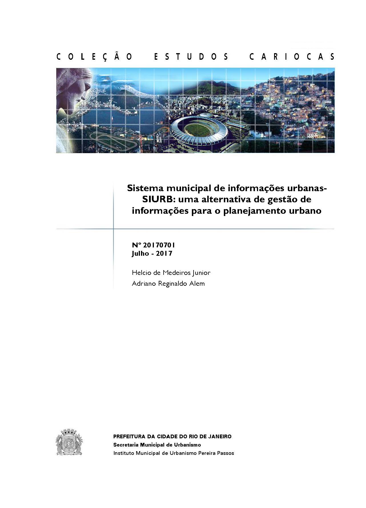 Sistema municipal de informações urbanas-SIURB: uma alternativa de gestão de informações para o planejamento urbano